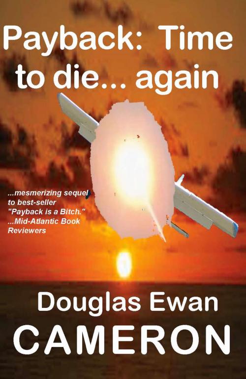 Cover of the book Payback: Time to die... again! by Douglas Ewan Cameron, A-Argus Better Book Publishers