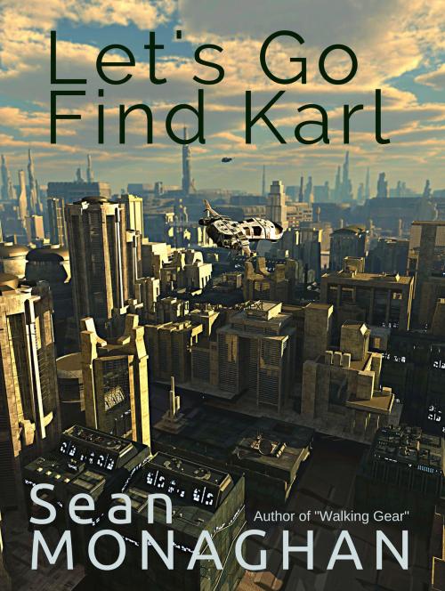 Cover of the book Let's Go Find Karl by Sean Monaghan, Triple V Publishing