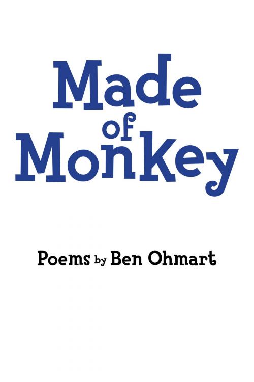 Cover of the book Made of Monkey by Ben Ohmart, BearManor Media