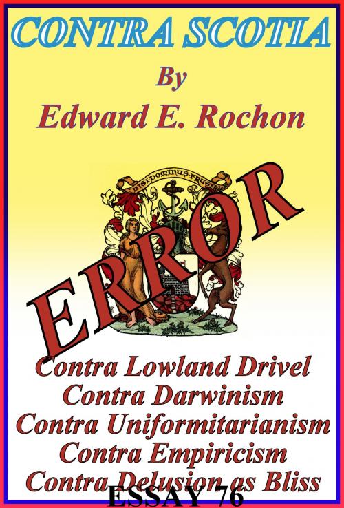 Cover of the book Contra Scotia by Edward E. Rochon, Edward E. Rochon