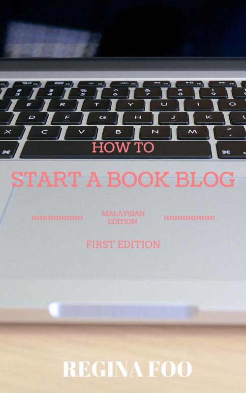 Cover of the book How To Start A Book Blog (Malaysian Edition) by Regina Foo, Regina Foo