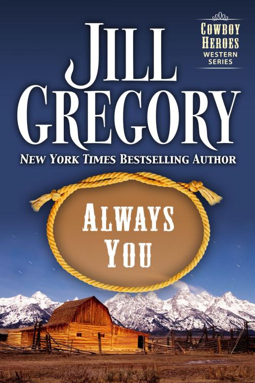 Cover of the book Always You by Jill Gregory, Jill Gregory