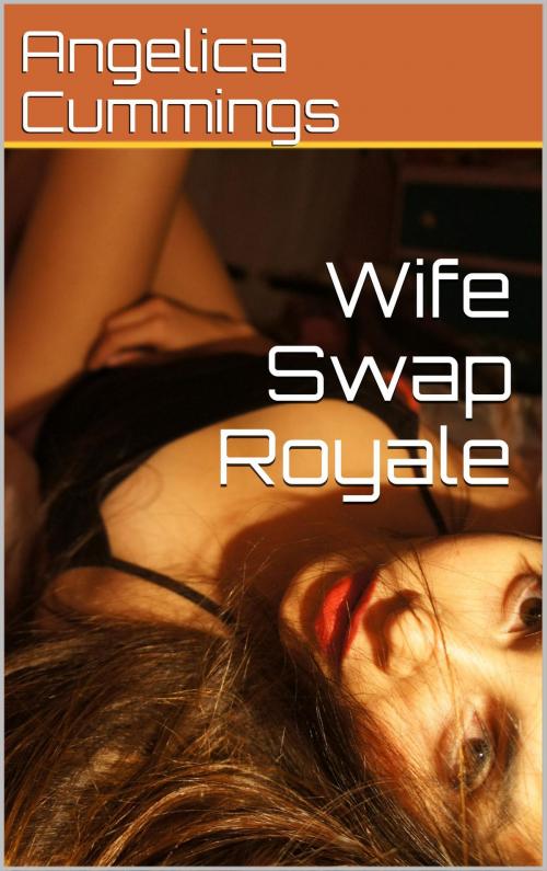 Cover of the book Wife Swap Royale by Angelica Cummings, Charlie Bent