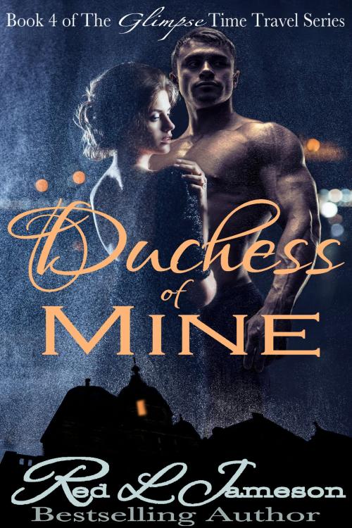 Cover of the book Duchess of Mine by Red L. Jameson, Red L. Jameson