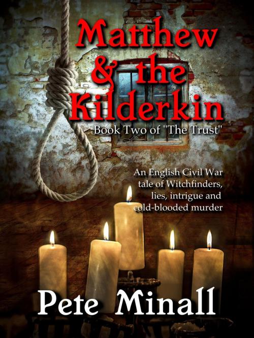 Cover of the book Matthew and the Kilderkin by Pete Minall, Pete Minall