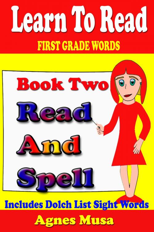 Cover of the book Book Two Read And Spell First Grade Words by Agnes Musa, Agnes Musa