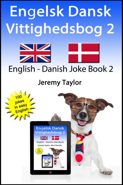 Cover of the book Engelsk Dansk Vittighedsbog 2 (English Danish Joke Book 2) by Jeremy Taylor, Jeremy Taylor