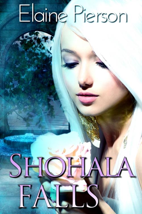 Cover of the book Shohala Falls by Elaine Pierson, Elaine Pierson