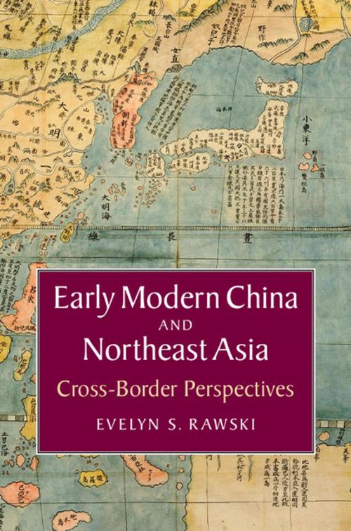 Cover of the book Early Modern China and Northeast Asia by Evelyn S. Rawski, Cambridge University Press