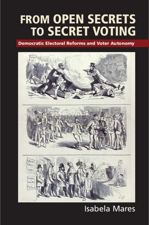 Cover of the book From Open Secrets to Secret Voting by Isabela Mares, Cambridge University Press