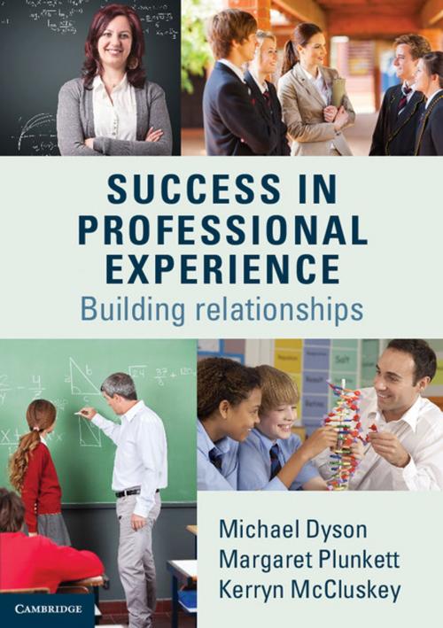 Cover of the book Success in Professional Experience by Michael Dyson, Margaret Plunkett, Kerryn McCluskey, Cambridge University Press