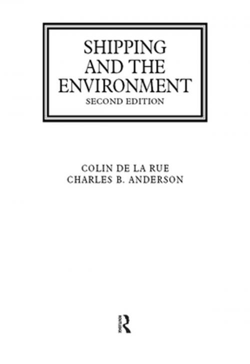 Cover of the book Shipping and the Environment by Colin De La Rue, Charles B Anderson, Taylor and Francis