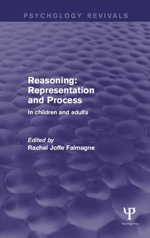 Cover of the book Reasoning: Representation and Process by Rachel Joffe Falmagne, Taylor and Francis