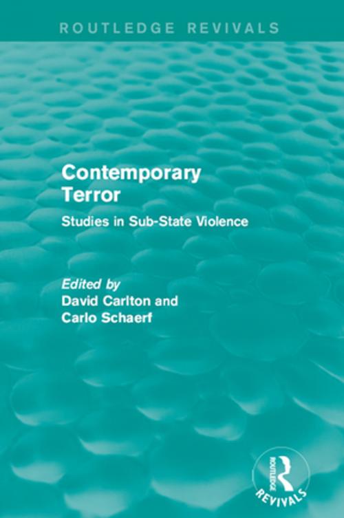 Cover of the book Contemporary Terror by David Carlton, Carlo Schaerf, Taylor and Francis