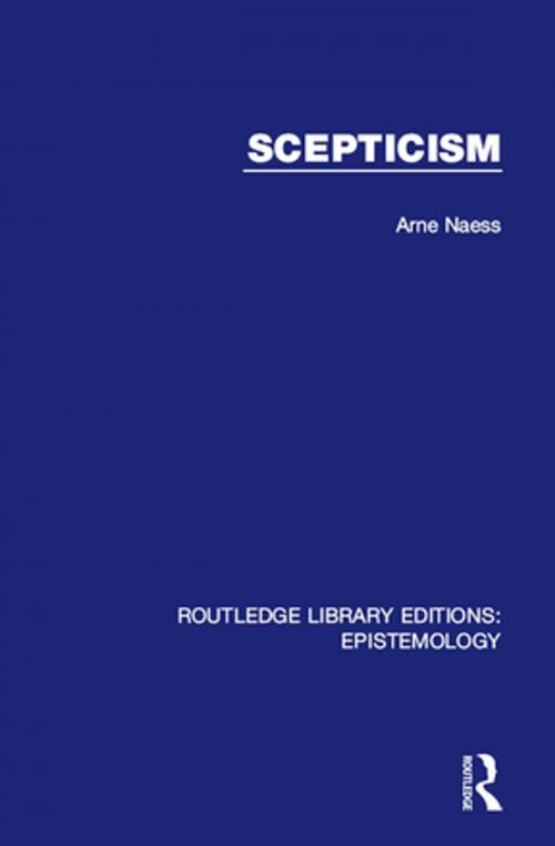 Cover of the book Scepticism by Arne Naess, Taylor and Francis