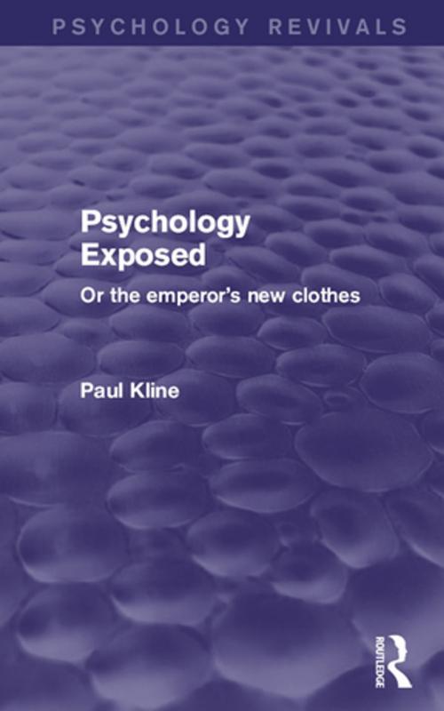 Cover of the book Psychology Exposed (Psychology Revivals) by Paul Kline, Taylor and Francis