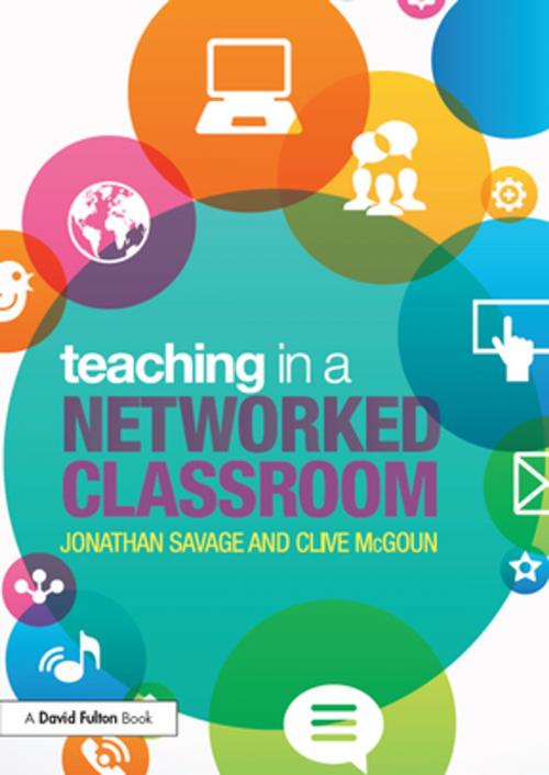Cover of the book Teaching in a Networked Classroom by Jonathan Savage, Clive McGoun, Taylor and Francis
