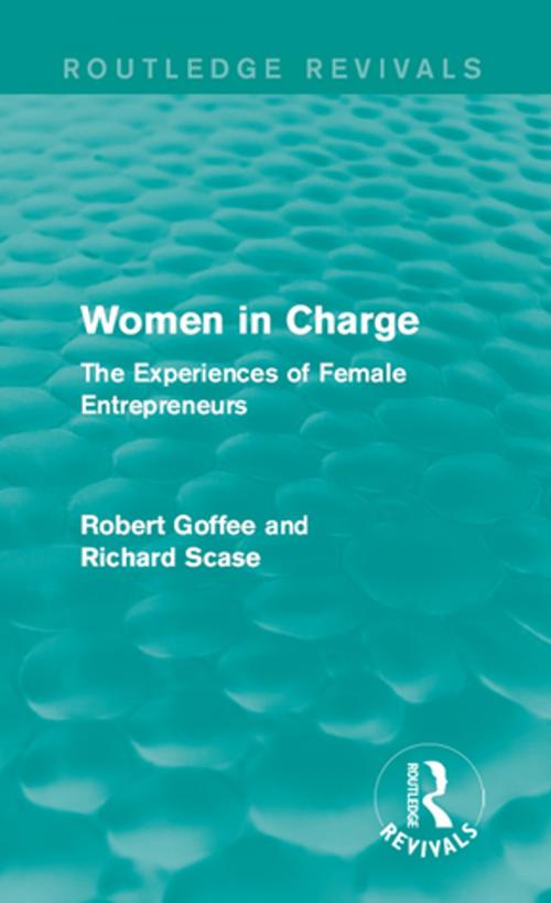 Cover of the book Women in Charge (Routledge Revivals) by Robert Goffee, Richard Scase, Taylor and Francis