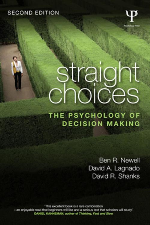 Cover of the book Straight Choices by Ben R. Newell, David A. Lagnado, David R. Shanks, Taylor and Francis