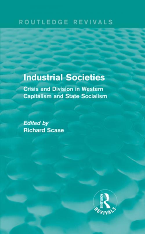 Cover of the book Industrial Societies (Routledge Revivals) by Richard Scase, Taylor and Francis