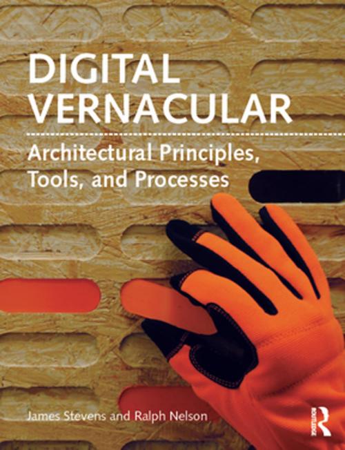 Cover of the book Digital Vernacular by James Stevens, Ralph Nelson, Taylor and Francis