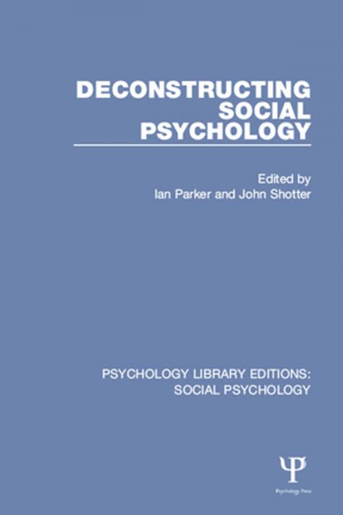 Cover of the book Deconstructing Social Psychology by , Taylor and Francis