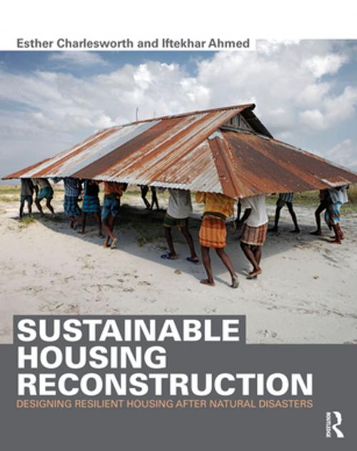 Cover of the book Sustainable Housing Reconstruction by Esther Charlesworth, Iftekhar Ahmed, Taylor and Francis