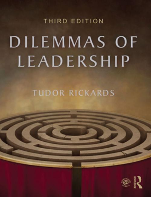 Cover of the book Dilemmas of Leadership by Tudor Rickards, Taylor and Francis