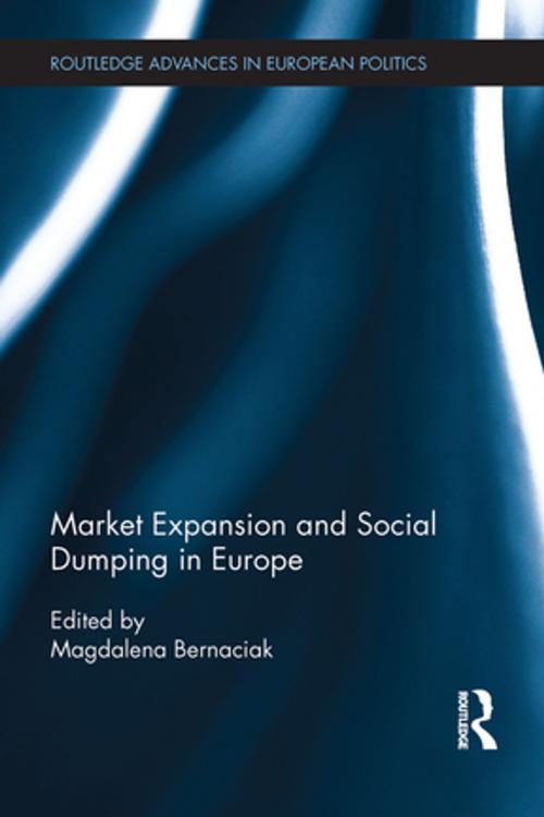 Cover of the book Market Expansion and Social Dumping in Europe by , Taylor and Francis