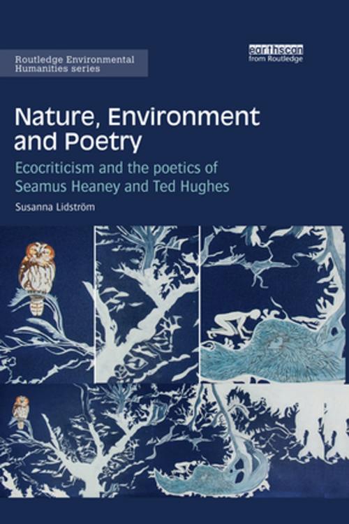 Cover of the book Nature, Environment and Poetry by Susanna Lidström, Taylor and Francis