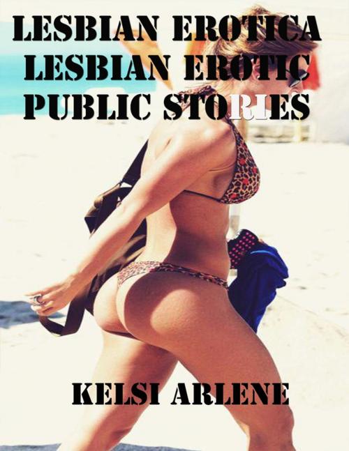 Cover of the book Lesbian Erotica: Sorority by Kelsi Arlene, Lulu.com