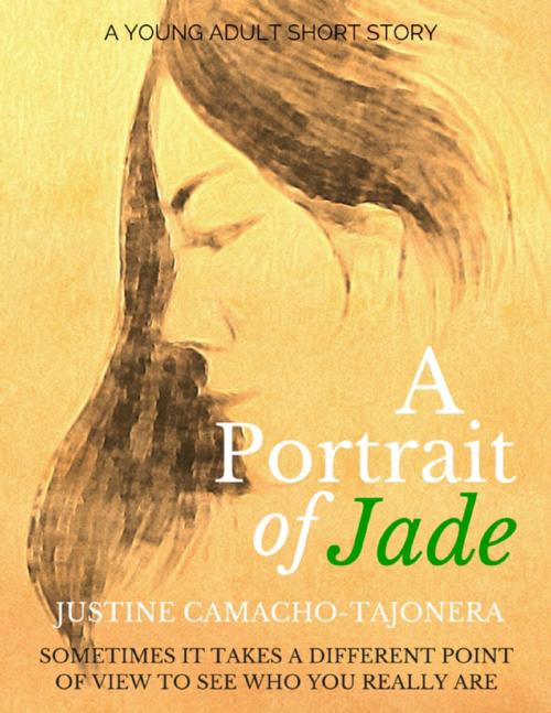 Cover of the book A Portrait of Jade by Justine Camacho-Tajonera, Lulu.com