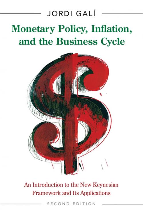 Cover of the book Monetary Policy, Inflation, and the Business Cycle by Jordi Galí, Princeton University Press