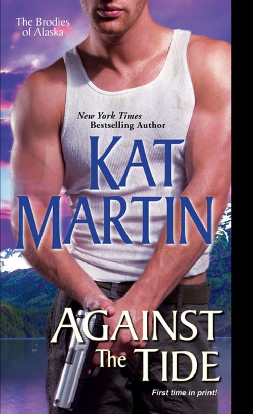 Cover of the book Against the Tide by Kat Martin, Zebra Books