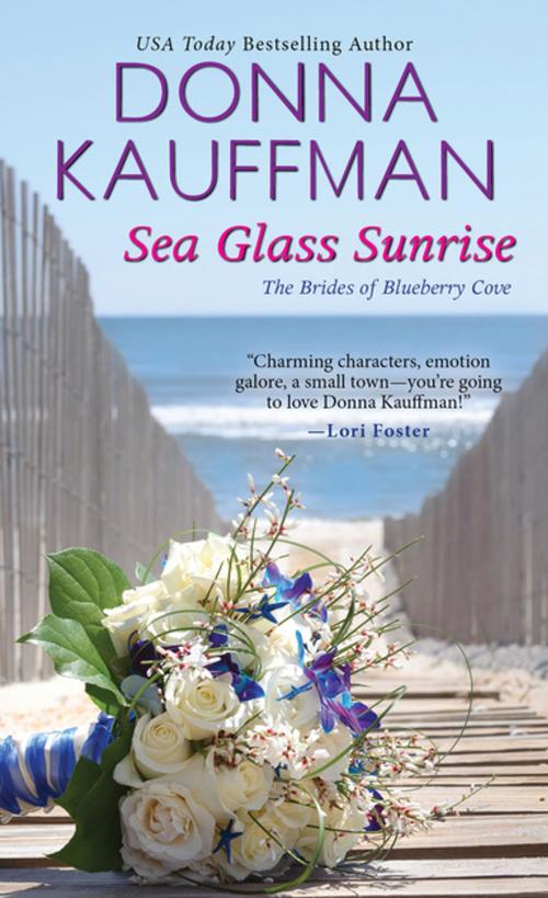 Cover of the book Sea Glass Sunrise by Donna Kauffman, Zebra Books