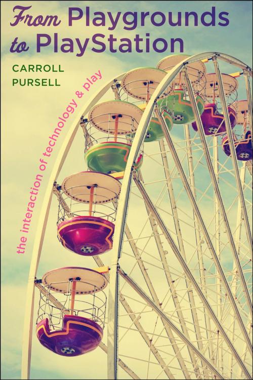 Cover of the book From Playgrounds to PlayStation by Carroll Pursell, Johns Hopkins University Press
