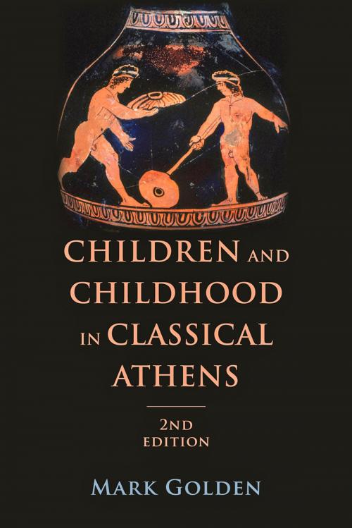 Cover of the book Children and Childhood in Classical Athens by Mark Golden, Johns Hopkins University Press