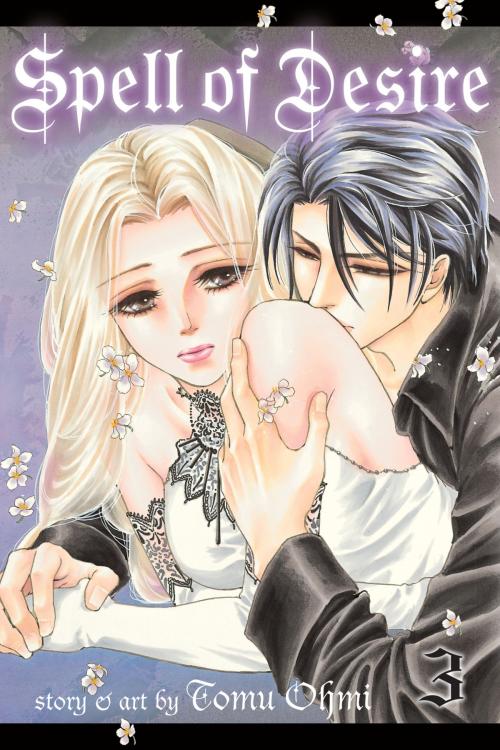 Cover of the book Spell of Desire, Vol. 3 by Tomu Ohmi, VIZ Media