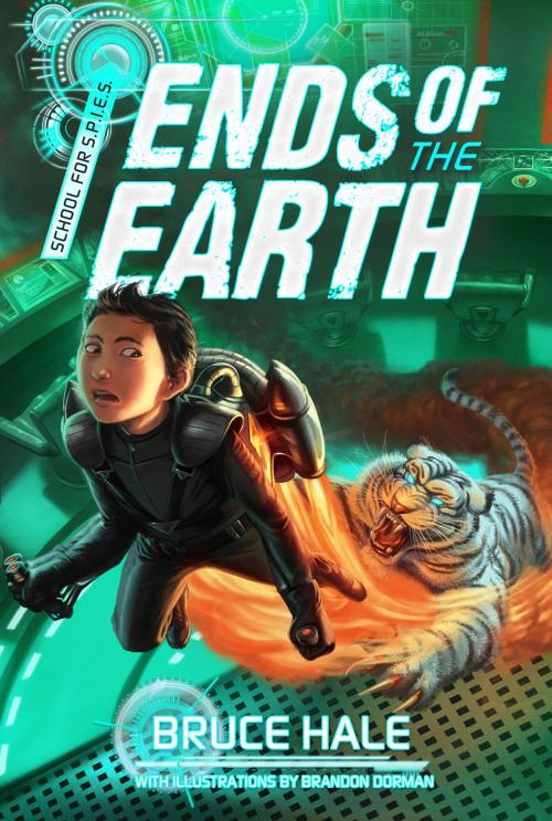 Cover of the book School for Spies Book 3: Ends of the Earth by Bruce Hale, Disney Book Group