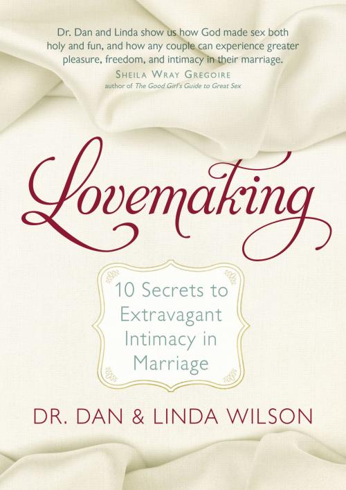 Cover of the book Lovemaking by Linda Wilson, Dr. Dan Wilson, BroadStreet Publishing Group, LLC