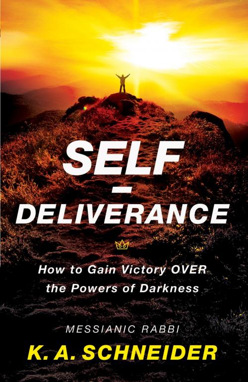 Cover of the book Self-Deliverance by Rabbi K. A. Schneider, Baker Publishing Group