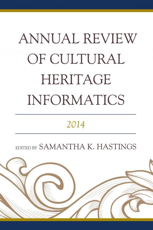 Cover of the book Annual Review of Cultural Heritage Informatics by , Rowman & Littlefield Publishers