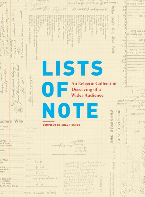Cover of the book Lists of Note by Shaun Usher, Chronicle Books LLC