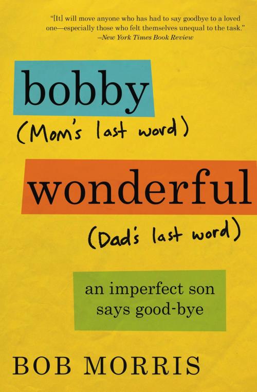 Cover of the book Bobby Wonderful by Bob Morris, Grand Central Publishing