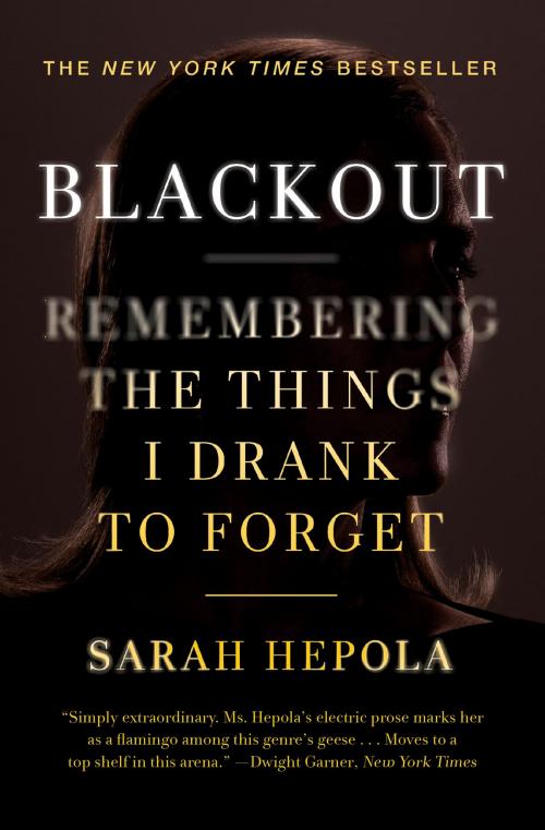 Cover of the book Blackout by Sarah Hepola, Grand Central Publishing