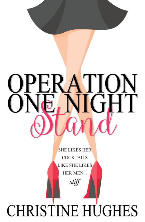 Cover of the book Operation One Night Stand by Christine Hughes, Grand Central Publishing