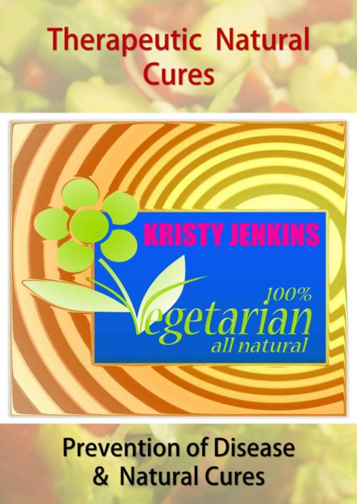 Cover of the book Therapeutic Natural Cures by Kristy Jenkins, eBookIt.com