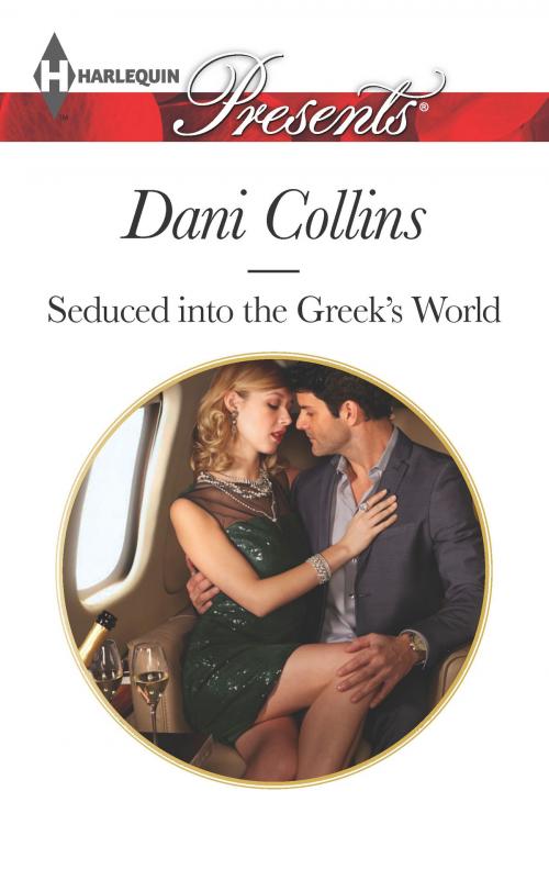Cover of the book Seduced into the Greek's World by Dani Collins, Harlequin