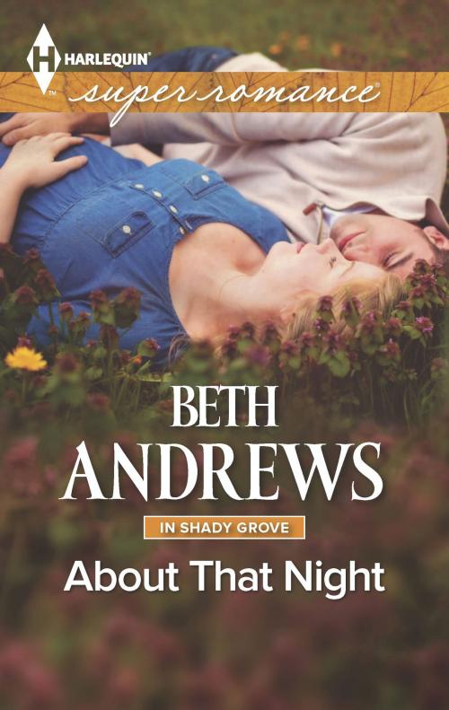 Cover of the book About That Night by Beth Andrews, Harlequin