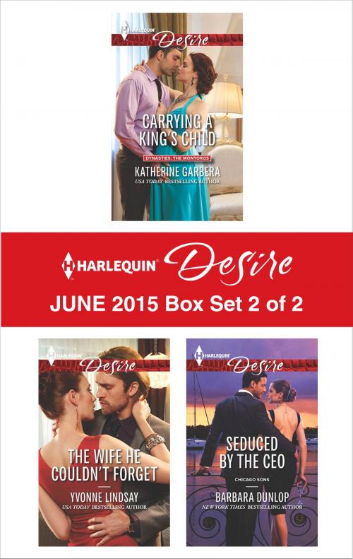 Cover of the book Harlequin Desire June 2015 - Box Set 2 of 2 by Katherine Garbera, Yvonne Lindsay, Barbara Dunlop, Harlequin